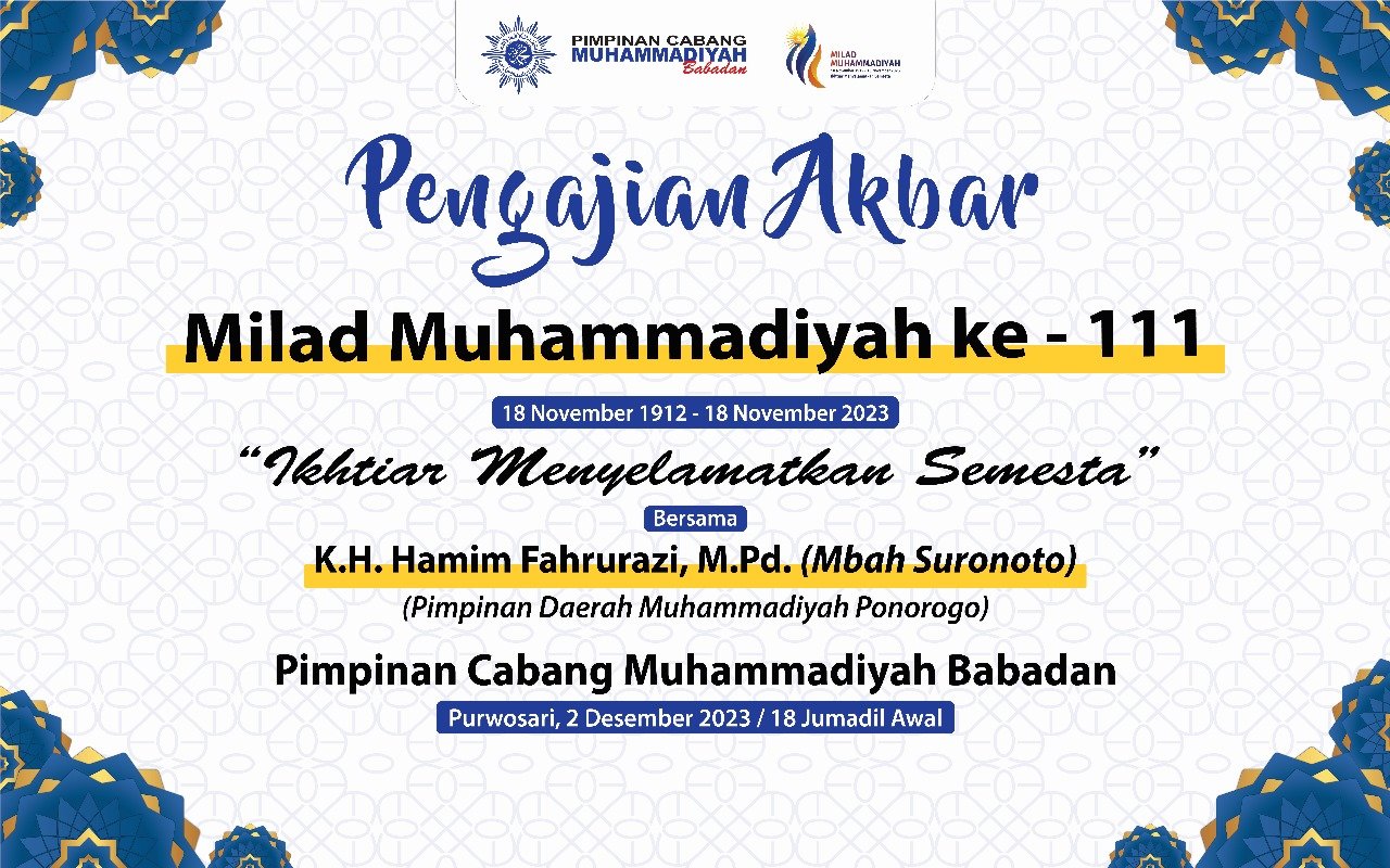 Pengajian Akbar Milad Muhammadiyah ke-111: “Ikhtiar Menyelamatkan Semesta”